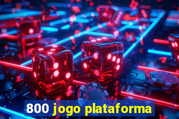 800 jogo plataforma